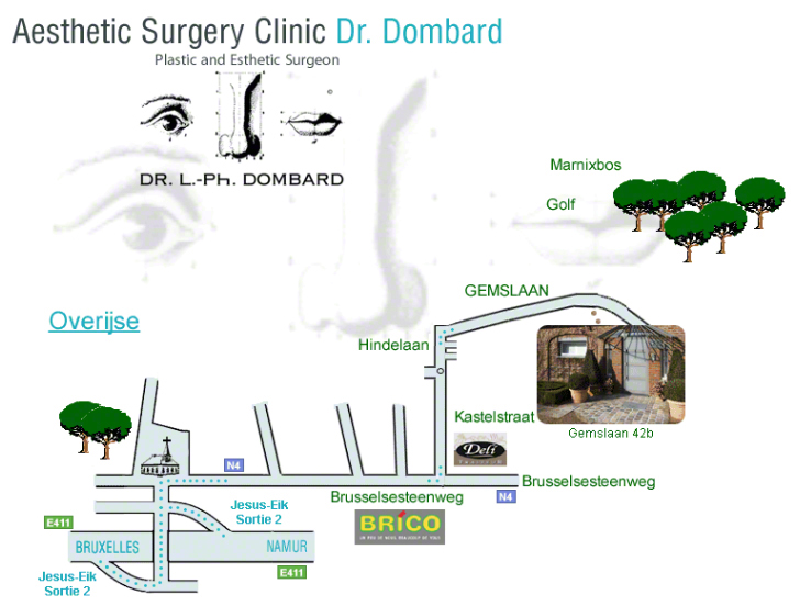 Chirurgien plasticien spécialiste - Aesthetic Surgery Clinic - Clinique de chirurgie esthetique Docteur Dombard - Plan Localisation Bruxelles Namur Overijse Belgique